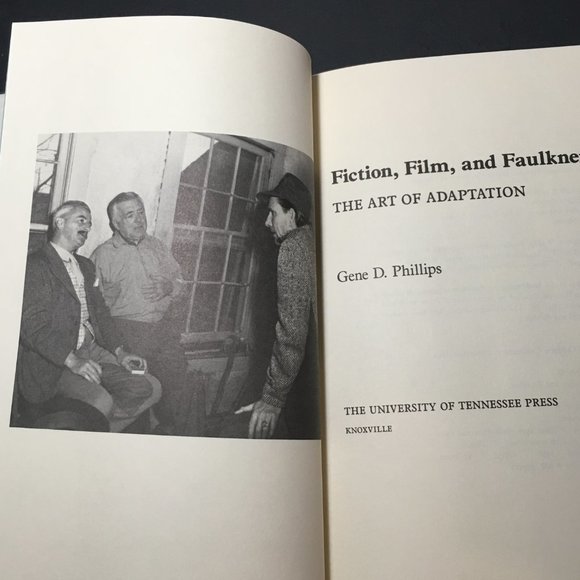 Fiction, Film, and Faulkner The art of Adaptation Book By Gene Phillips - Picture 13 of 15